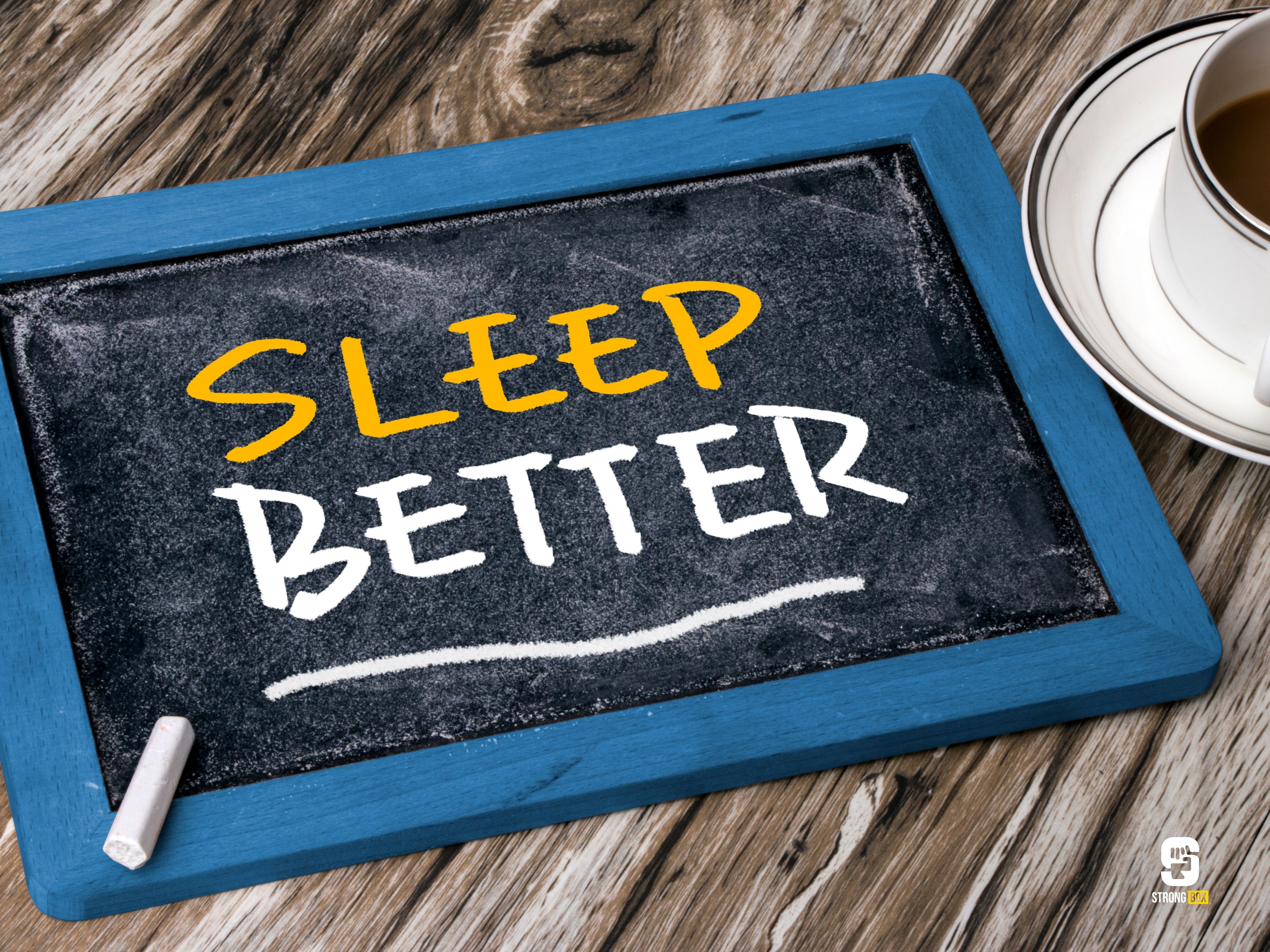 Sleep better